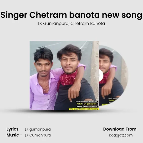 Singer Chetram banota new song mp3 song