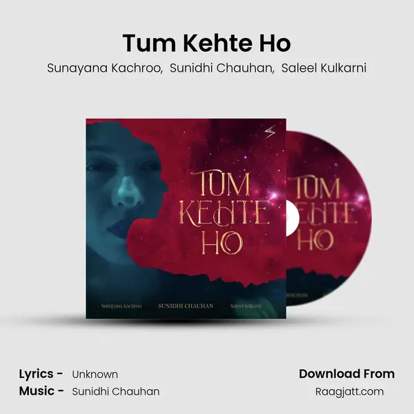 Tum Kehte Ho - Sunayana Kachroo album cover 