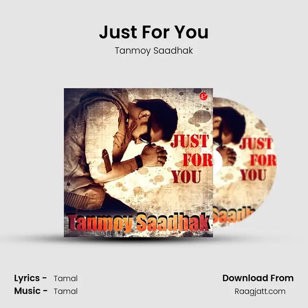 Just For You - Tanmoy Saadhak album cover 