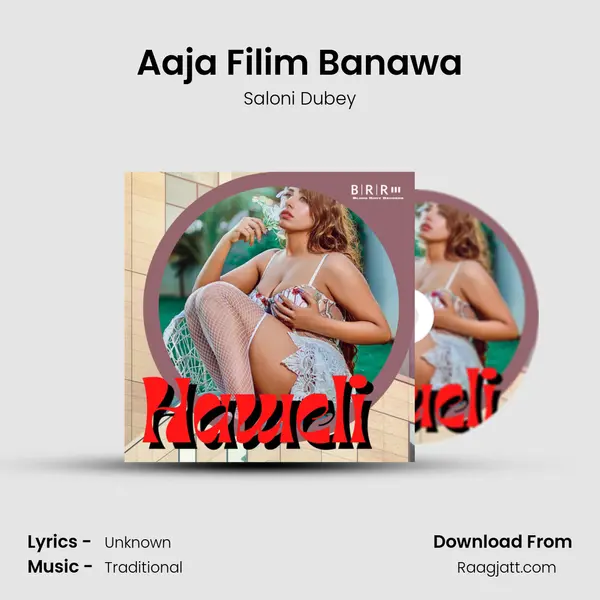 Aaja Filim Banawa - Saloni Dubey album cover 