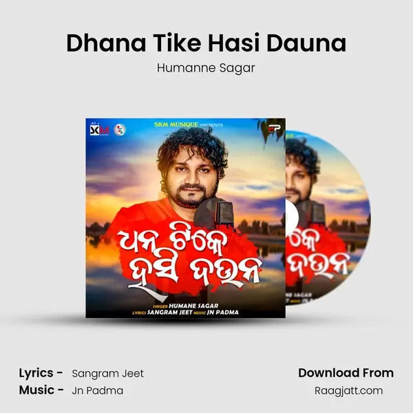 Dhana Tike Hasi Dauna - Humanne Sagar album cover 