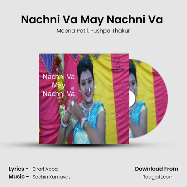 Nachni Va May Nachni Va (feat. Pushpa Thakur) mp3 song