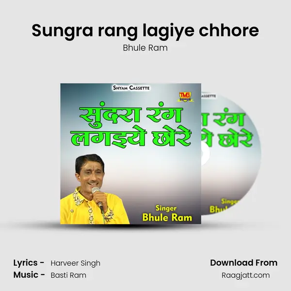 Sungra rang lagiye chhore mp3 song