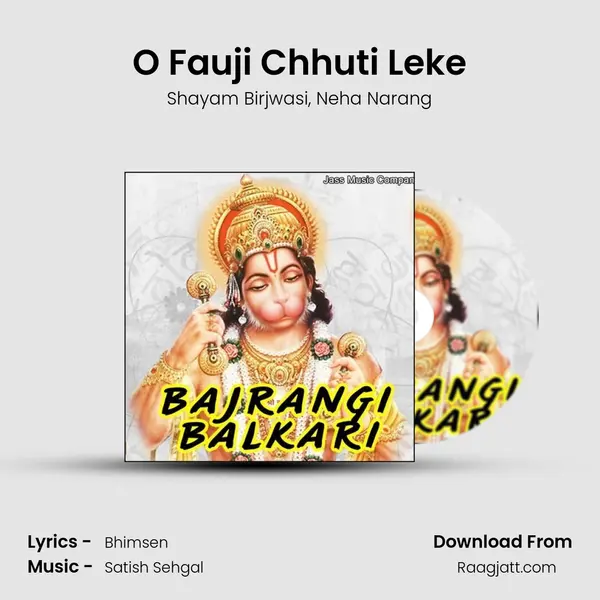 O Fauji Chhuti Leke mp3 song