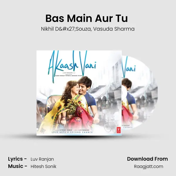 Bas Main Aur Tu (Reprise) - Nikhil D'Souza album cover 