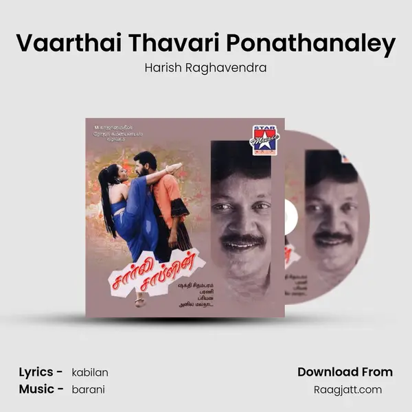 Vaarthai Thavari Ponathanaley mp3 song