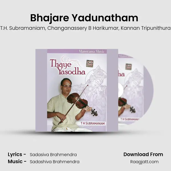 Bhajare Yadunatham (T.H.Subramaniam) - T.H. Subramaniam album cover 