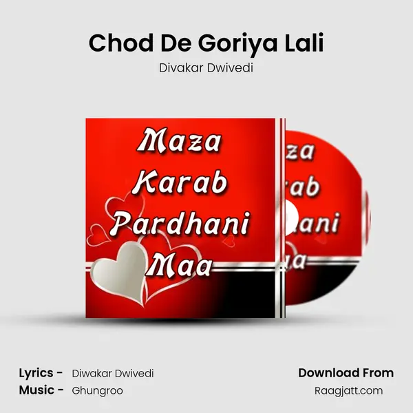 Chod De Goriya Lali - Divakar Dwivedi album cover 