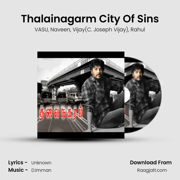 Thalainagarm City Of Sins mp3 song