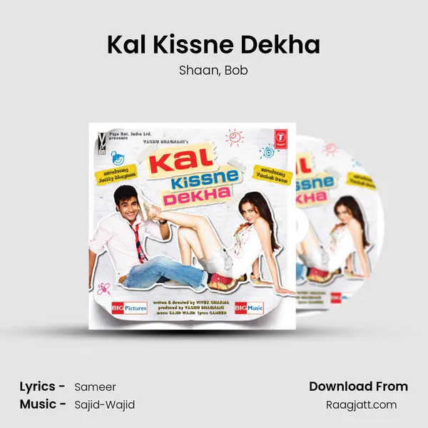 Kal Kissne Dekha mp3 song