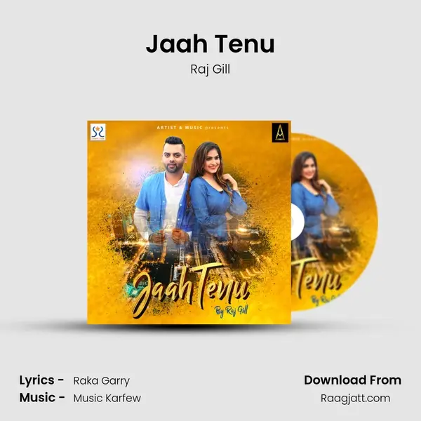 Jaah Tenu - Raj Gill album cover 