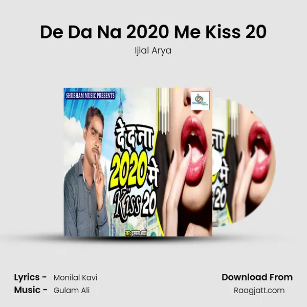 De Da Na 2020 Me Kiss 20 - Ijlal Arya album cover 