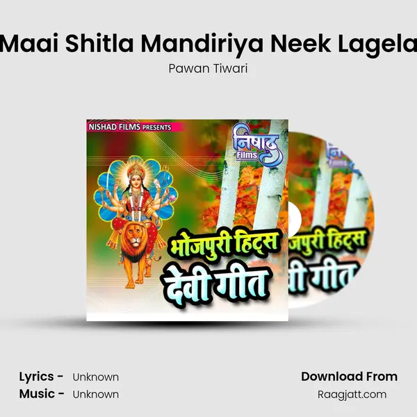 Maai Shitla Mandiriya Neek Lagela - Pawan Tiwari album cover 