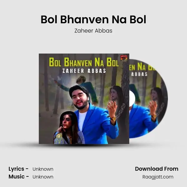 Bol Bhanven Na Bol - Zaheer Abbas album cover 