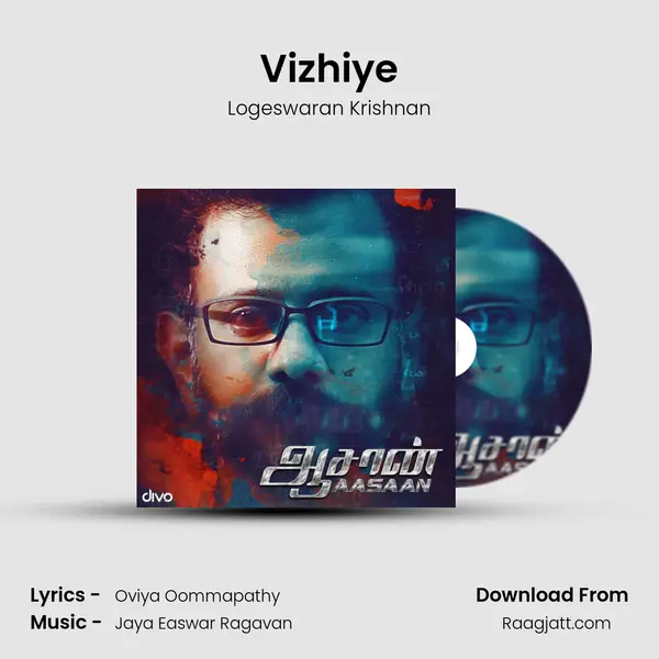 Vizhiye - Logeswaran Krishnan mp3 song