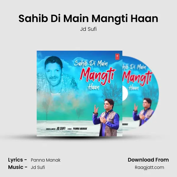 Sahib Di Main Mangti Haan - Jd Sufi album cover 