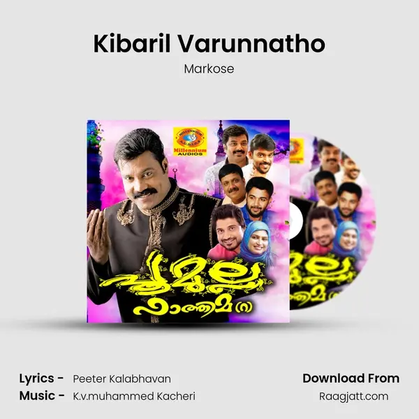 Kibaril Varunnatho mp3 song