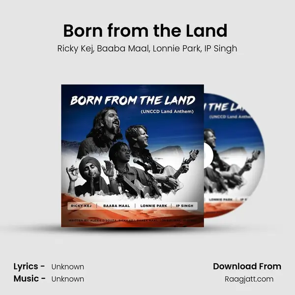 Born from the Land (Unccd Land Anthem) mp3 song