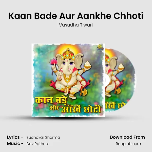 Kaan Bade Aur Aankhe Chhoti mp3 song