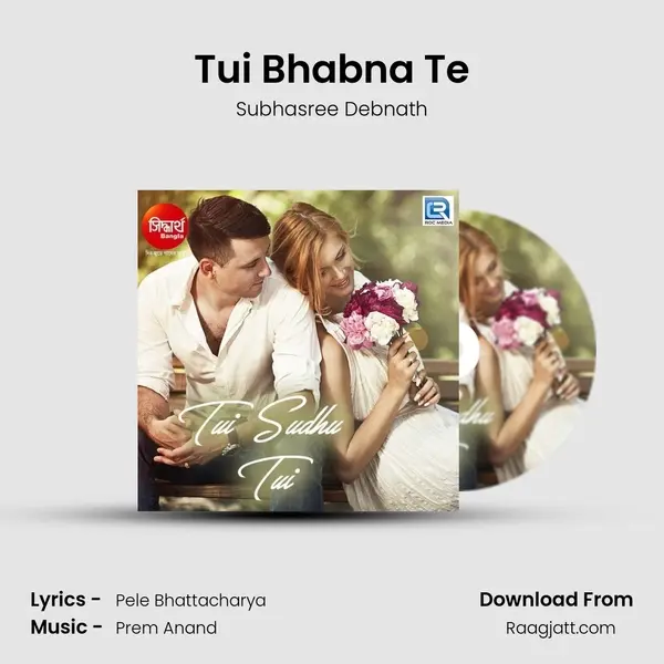 Tui Bhabna Te mp3 song