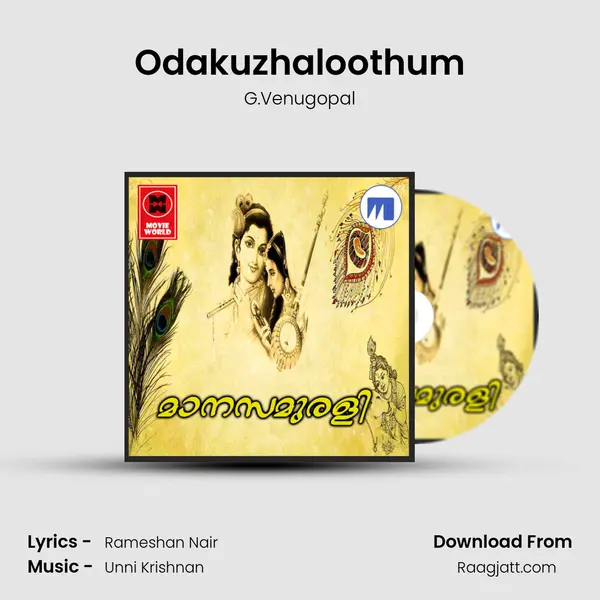 Odakuzhaloothum mp3 song