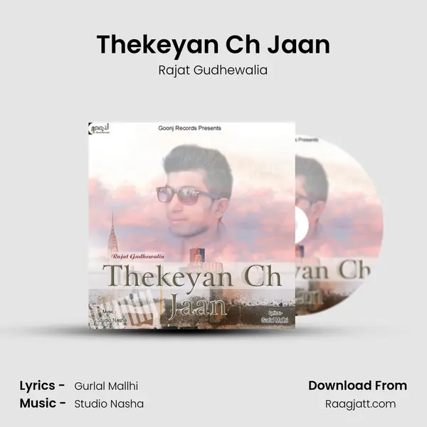 Thekeyan Ch Jaan - Rajat Gudhewalia album cover 