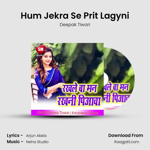 Hum Jekra Se Prit Lagyni mp3 song