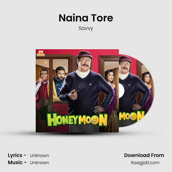 Naina Tore mp3 song