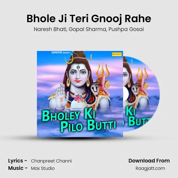 Bhole Ji Teri Gnooj Rahe mp3 song