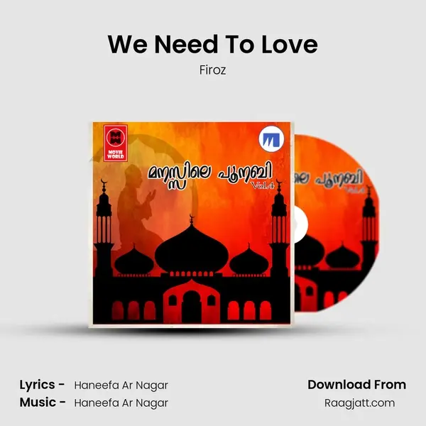 We Need To Love - Firoz album cover 