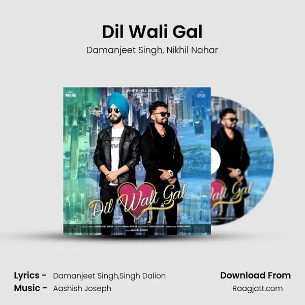 Dil Wali Gal mp3 song