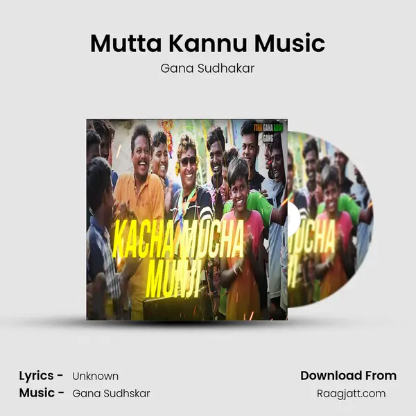 Mutta Kannu Music mp3 song