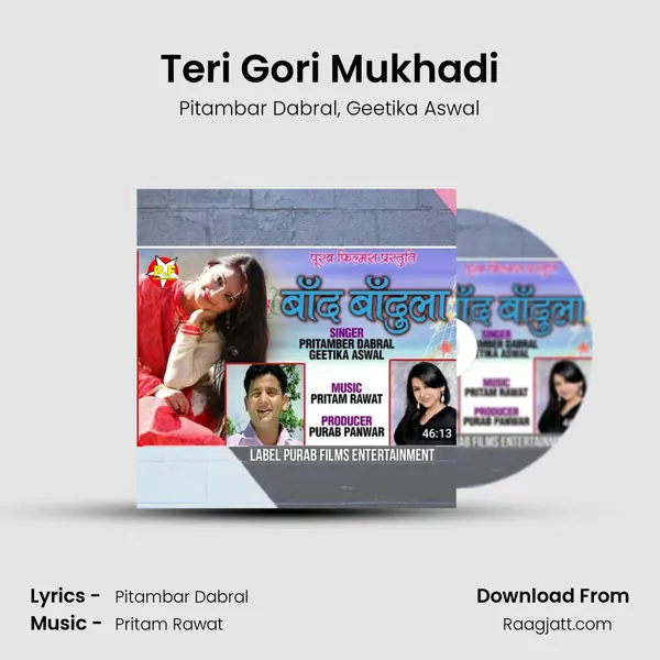 Teri Gori Mukhadi - Pitambar Dabral album cover 