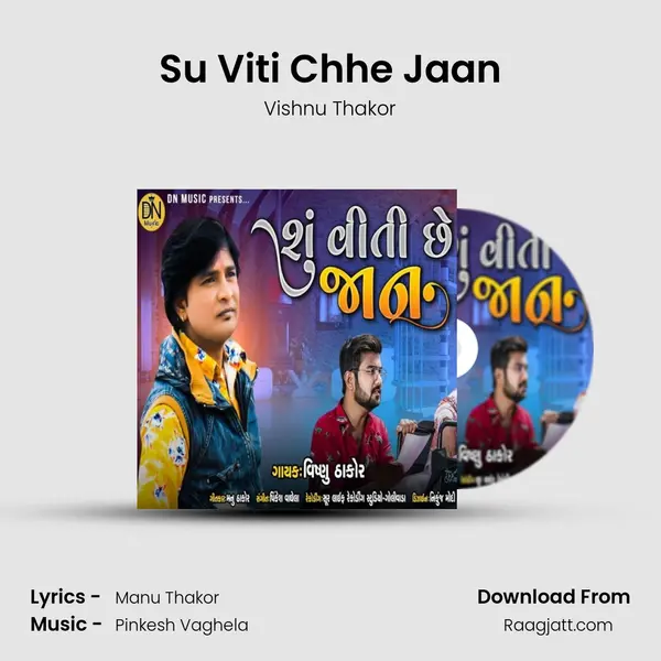 Su Viti Chhe Jaan mp3 song