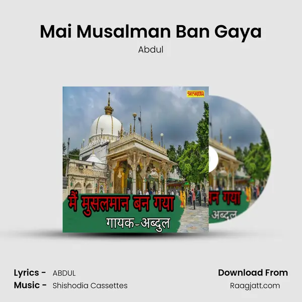 Mai Musalman Ban Gaya - Abdul album cover 