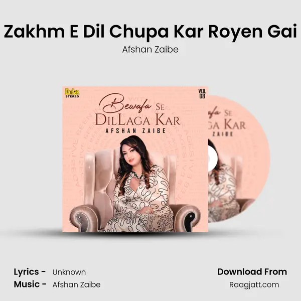 Zakhm E Dil Chupa Kar Royen Gai mp3 song