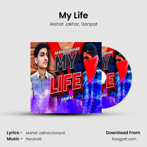 My Life - Akshat Jakhar album cover 