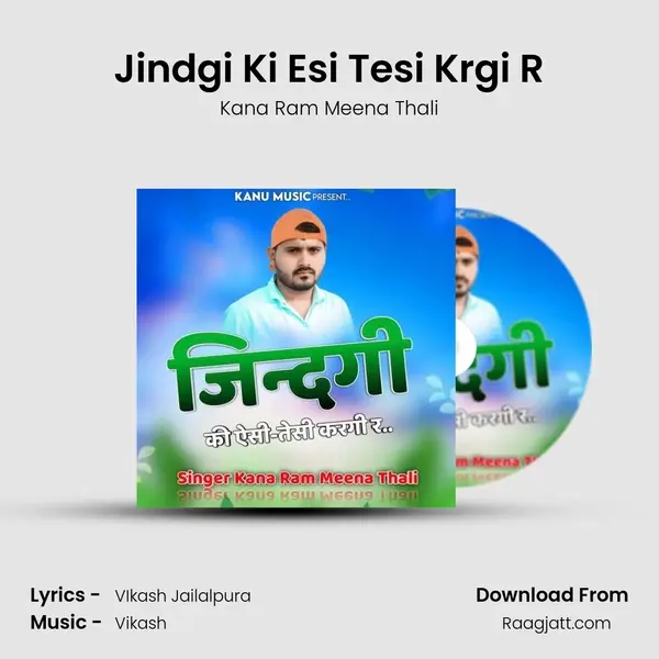 Jindgi Ki Esi Tesi Krgi R - Kana Ram Meena Thali album cover 