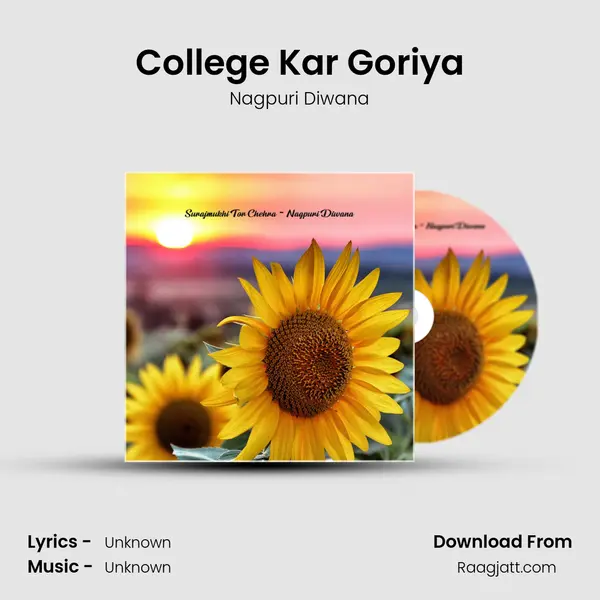 College Kar Goriya - Nagpuri Diwana album cover 