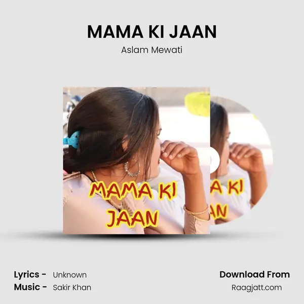 MAMA KI JAAN - Aslam Mewati album cover 