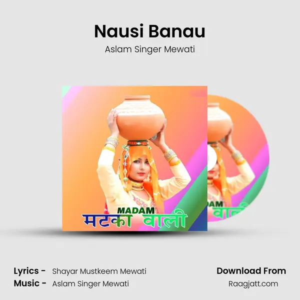 Nausi Banau mp3 song