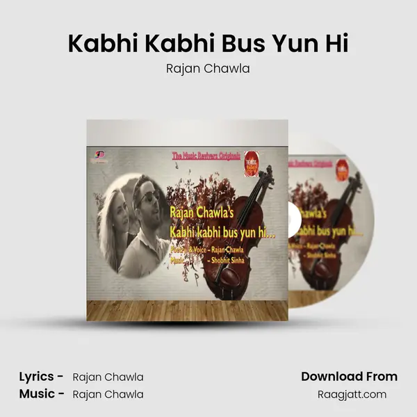 Kabhi Kabhi Bus Yun Hi mp3 song