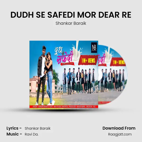 DUDH SE SAFEDI MOR DEAR RE mp3 song