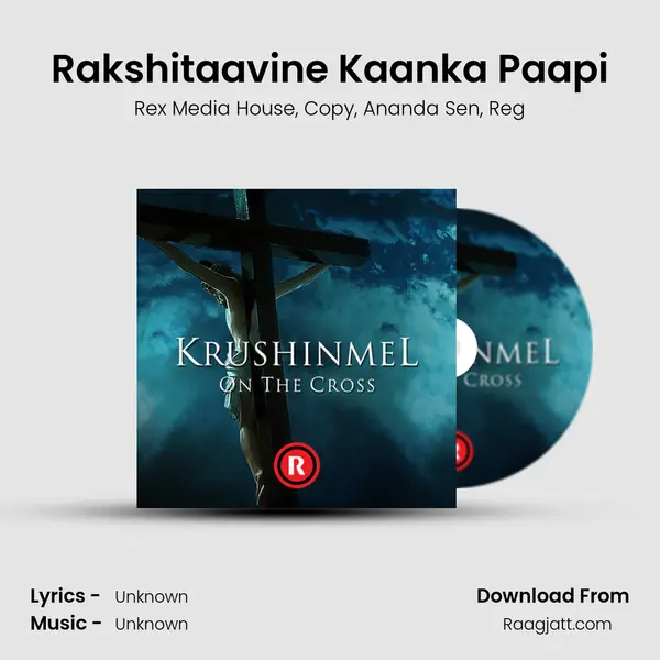 Rakshitaavine Kaanka Paapi mp3 song