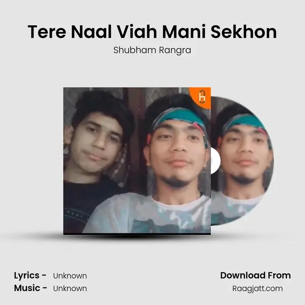 Tere Naal Viah Mani Sekhon - Shubham Rangra album cover 