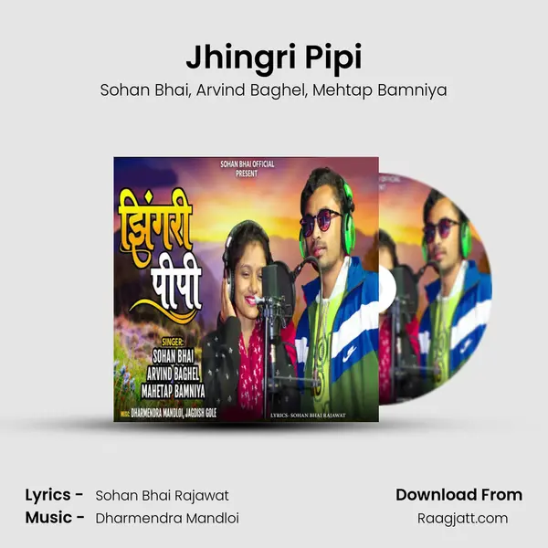 Jhingri Pipi - Sohan Bhai album cover 