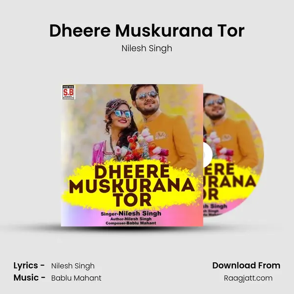 Dheere Muskurana Tor - Nilesh Singh album cover 