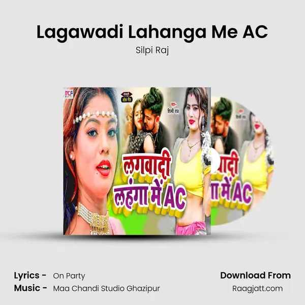 Lagawadi Lahanga Me AC - Silpi Raj album cover 