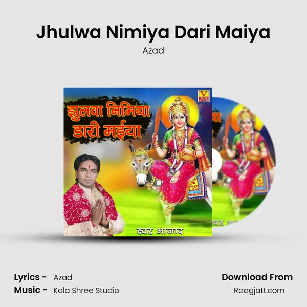 Jhulwa Nimiya Dari Maiya - Azad mp3 song