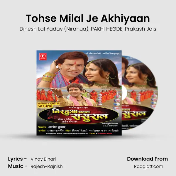 Tohse Milal Je Akhiyaan mp3 song